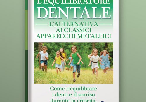 L’Equilibratore Dentale – L’alternativa Ai Classici Apparecchi Metallici Dott. Samuele Cova