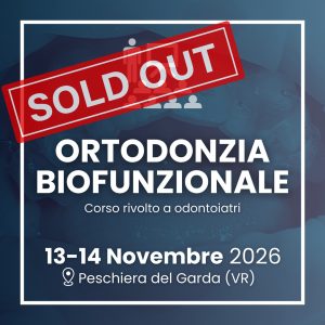 Ortodonzia Biofunzionale 13-14 Novembre 2026 - SOLD OUT