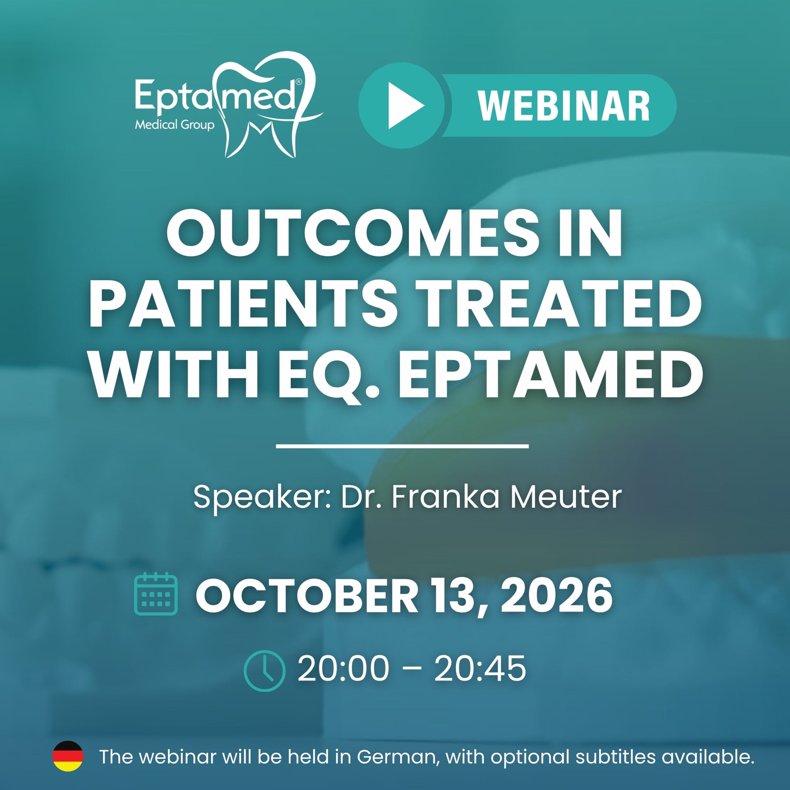 Outcomes in Patients Treated with Eq. Eptamed - Dr. Franka Meuter